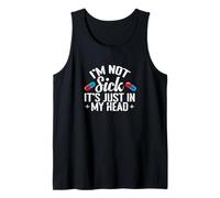 I'm Not Sick It's in My Head Placebo Tank Top