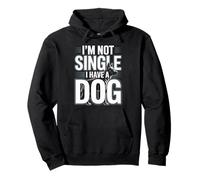 Im Not Single I Have a Dog Funny Dog Lover Sayinng Pullover Hoodie