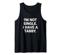 I'm Not Single I Have a Tabby Funny Cat Tank Top