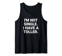 I'm Not Single I Have a Toller Funny Dog Tank Top