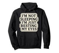 I'm Not Sleeping I'm Just Resting My Eyes Funny Joke Vintage Pullover Hoodie