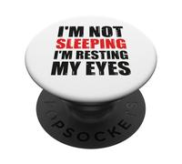 I'm not sleeping, I'm resting my eyes PopSockets Adhesive PopGrip