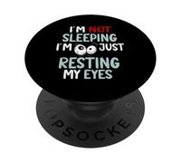 I'm Not Sleeping Just Resting My Eyes Funny Nap Humor PopSockets Adhesive PopGrip