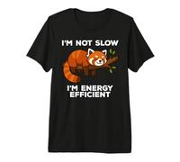 I'm Not Slow I'm Energy Efficient Red Panda Funny Premium T-Shirt