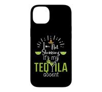 Im Not Slurring Its My Tequila Accent Margarita Day Drinking Case for iPhone 14 Plus