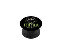 Im Not Slurring Its My Tequila Accent Margarita Day Drinking PopSockets Adhesive PopGrip