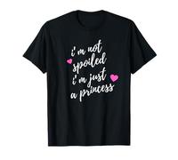 I'm Not Spoiled I'm Just A Princess T-Shirt