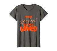 I'm Not Spoiled Just Well Loved T-Shirt, Women, Asphalt Grey, Large