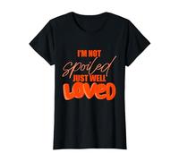 I'm Not Spoiled Just Well Loved T-Shirt, Women, Black, 3X-Large