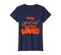 I'm Not Spoiled Just Well Loved T-Shirt, Women, Navy Blue, Medium