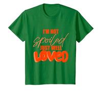 I'm Not Spoiled Just Well Loved T-Shirt, Youth, Kelly Green, Medium