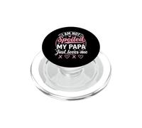 I'm Not Spoiled My Papa Just Loves Me Sassy Kid PopSockets PopGrip for MagSafe