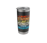 I'm Not Staring Just Analyzing Your Behavior Stainless Steel Insulated Tumbler