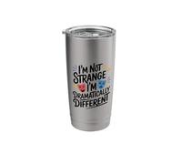 I'm Not Strange I'm Dramatically Different, Stage Performer Stainless Steel Insulated Tumbler