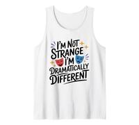 I'm Not Strange I'm Dramatically Different, Stage Performer Tank Top