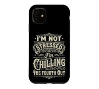 Im Not Stressed Chilling The Fourth Out Funny Introvert Case for iPhone 11