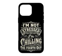 Im Not Stressed Chilling The Fourth Out Funny Introvert Case for iPhone 16 Pro Max