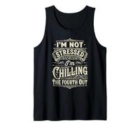 Im Not Stressed Chilling The Fourth Out Funny Introvert Tank Top