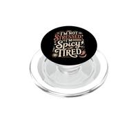 I'm Not Stressed, I'm Spicy Tired Burnout Mood PopSockets PopGrip for MagSafe