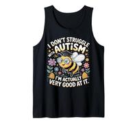 I'm Not Struggling I'm Good at Autism |- Tank Top