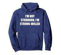 I'M Not Stubborn, I'M Strong-Willed Pullover Hoodie, Adult Unisex, Navy, XXL