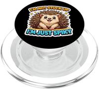 I'm Not Stuck Up I'm Just Spiky Quills Hedgehog Erinaceinae PopSockets PopGrip for MagSafe