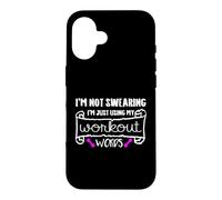 I'm Not Swearing I'm Just Using My Workout Words Womens Girl Case for iPhone 16