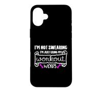 I'm Not Swearing I'm Just Using My Workout Words Womens Girl Case for iPhone 16 Plus