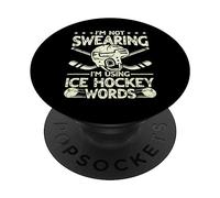 I'm Not Swearing I'm Using Ice Hockey Words Funny Ice Hockey PopSockets Swappable PopGrip