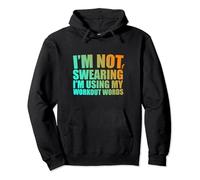 I'm Not Swearing I'm Using My Workout Words Funny Gym Pullover Hoodie