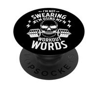 I'm Not Swearing I'm Using My Workout Words,Funny Gym Quote PopSockets Adhesive PopGrip