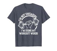 I'm Not Swearing I'm Using My Workout Words,Funny Gym Quote T-Shirt, Men, Heather Blue, Small