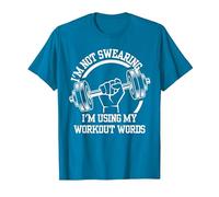 I'm Not Swearing I'm Using My Workout Words,Funny Gym Quote T-Shirt, Men, Sapphire Blue, 3X-Large