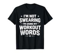 I'm Not Swearing I'm Using My Workout Words - Pilates Lover T-Shirt
