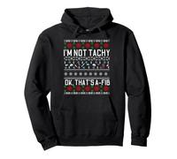 I'm Not Tachy Ok That's A-Fib Nurse Christmas Ugly Sweater Pullover Hoodie