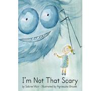 I'm Not That Scary