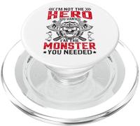 Im Not The Hero You Wanted I'm The Monster You Needed PopSockets PopGrip for MagSafe