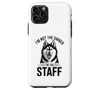 I'm Not The Owner I'm The Staff Funny Husky Dog Case for iPhone 11 Pro