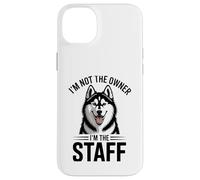 I'm Not The Owner I'm The Staff Funny Husky Dog Case for iPhone 14 Plus