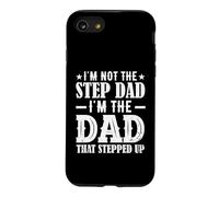 I'm Not The Step Dad Funny Father’s Day Bonus Daddy Quote Case for iPhone SE (2020) / 7/8