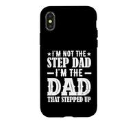 I'm Not The Step Dad Funny Father’s Day Bonus Daddy Quote Case for iPhone X/XS