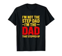 I'm Not The Step Dad - Proud Stepdads Honor Role T-Shirt