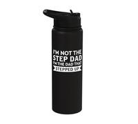 I'm Not The Step Dad that Stepped Up Father's Day Stainless Steel Insulated Water Bottle