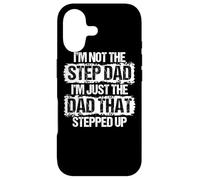 I'm not the Stepdad I'm just Dad that Stepped Up Step Dad Case for iPhone 17