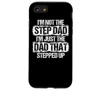 I'm not the Stepdad I'm just Dad that Stepped Up Step Dad Case for iPhone SE (2020) / 7/8