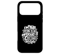 I'm NOT trying to be DIFFICULT Funny Saying Gift Clothes Case for iPhone 17 Pro Max
