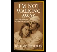 I'm not walking away: The journey of Justin and Hailey