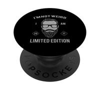 Im Not Weird I Am Limited Edition 2017 Bearded Hipster PopSockets Adhesive PopGrip