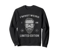 Im Not Weird I Am Limited Edition 2017 Bearded Hipster Sweatshirt