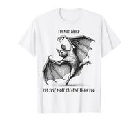 "I'm not Weird I'm just more creative than you" Dancing Bat T-Shirt